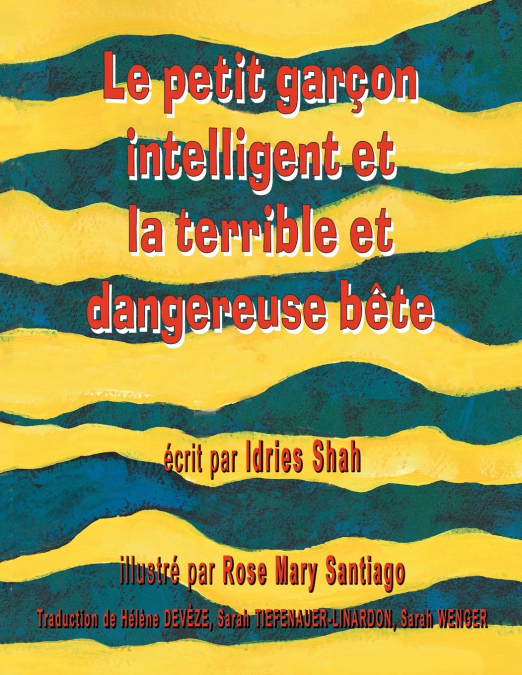 LE PETIT GAR�ON INTELLIGENT ET LA TERRIBLE ET DANGEREUSE BET