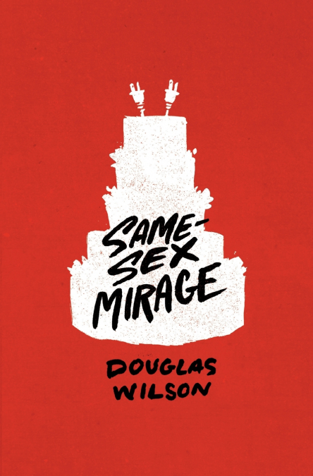 SAME-SEX MIRAGE (AND SOME BIBLICAL RESPONSES)