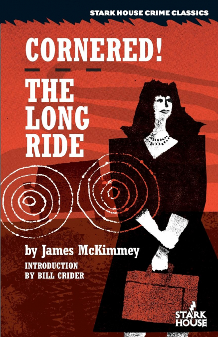CORNERED! / THE LONG RIDE