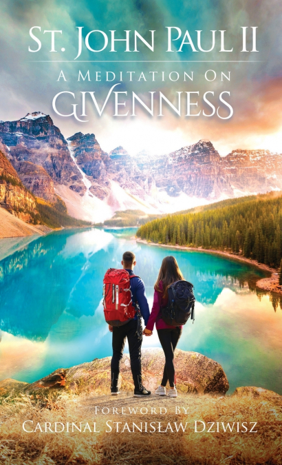 A MEDITATION ON GIVENNESS