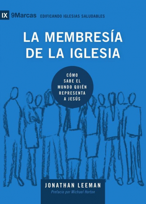 LA MEMBRESIA DE LA IGLESIA