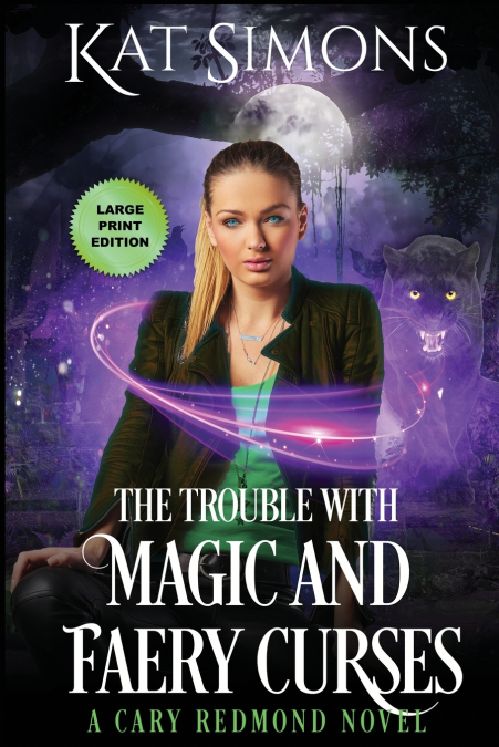 THE TROUBLE WITH MAGIC AND FAERY CURSES