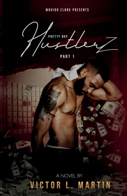 PRETTY BOY HUSTLERZ PART 1