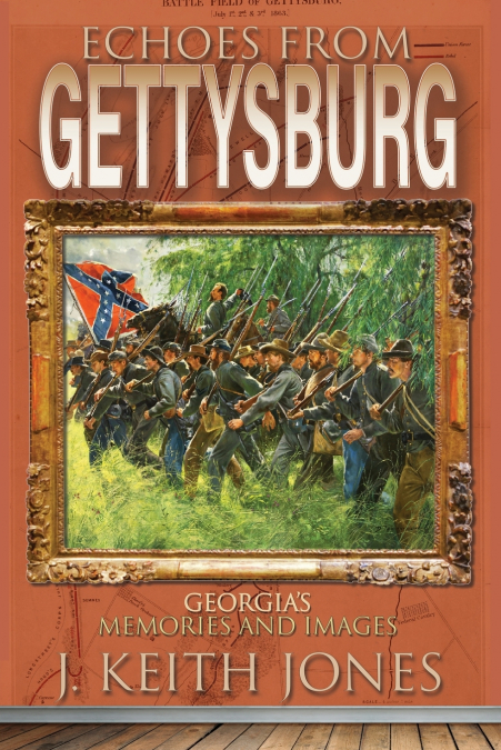 ECHOES FROM GETTYSBURG