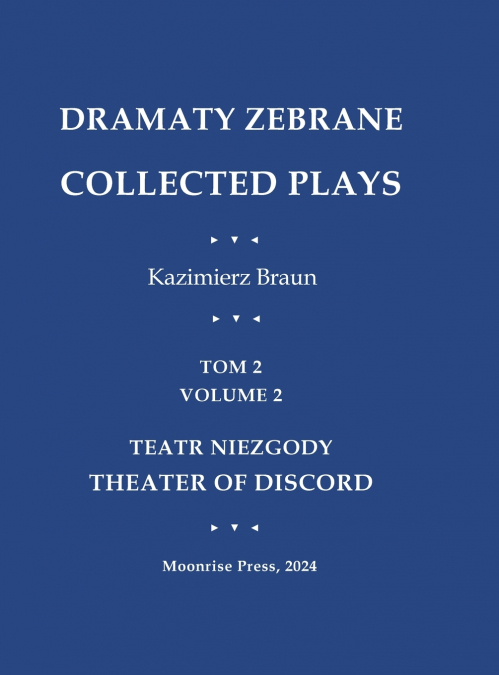 DRAMATY ZEBRANE. COLLECTED PLAYS. TOM 2. VOLUME 2. TEATR NIE
