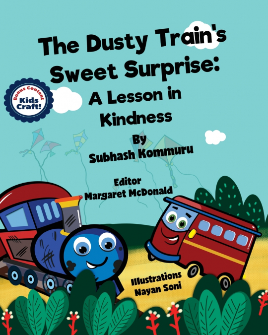 THE DUSTY TRAIN?S SWEET SURPRISE