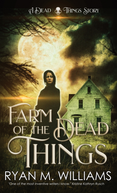 FARM OF THE DEAD THINGS