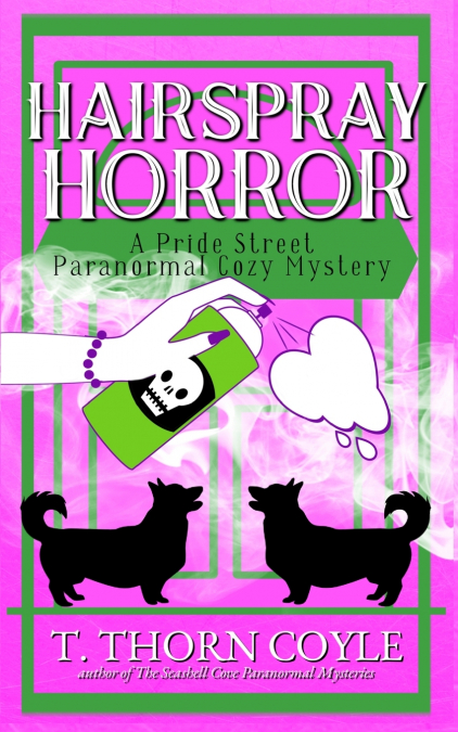 HAIRSPRAY HORROR PRIDE STREET BOOK 4