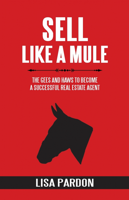 SELL LIKE A MULE