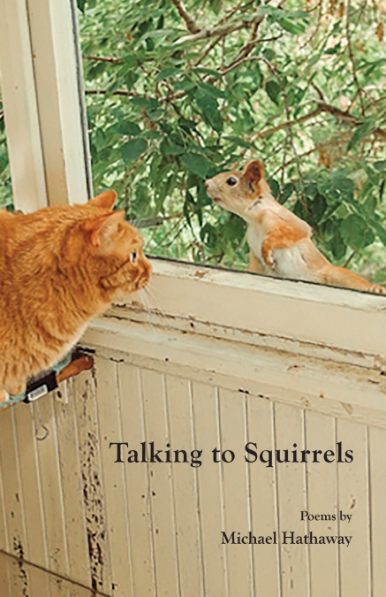 TALKING TO SQUIRRELS