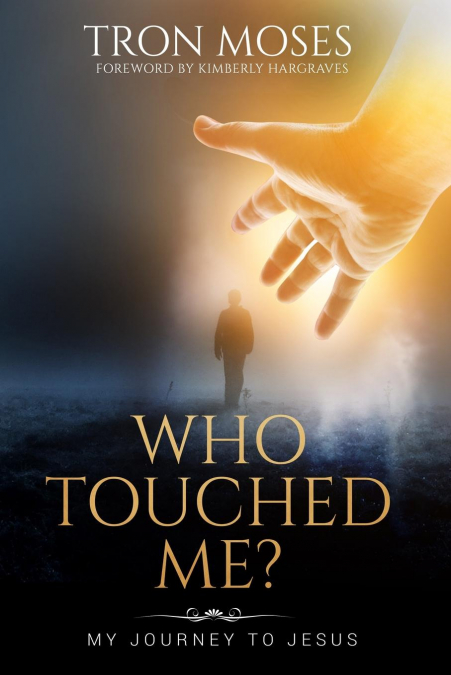 WHO TOUCHED ME?