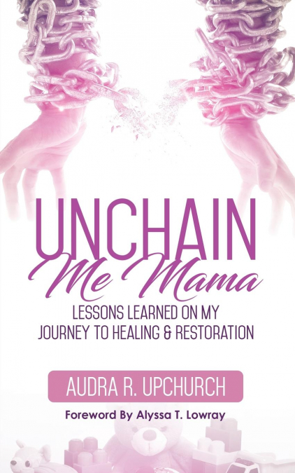 UNCHAIN ME MAMA