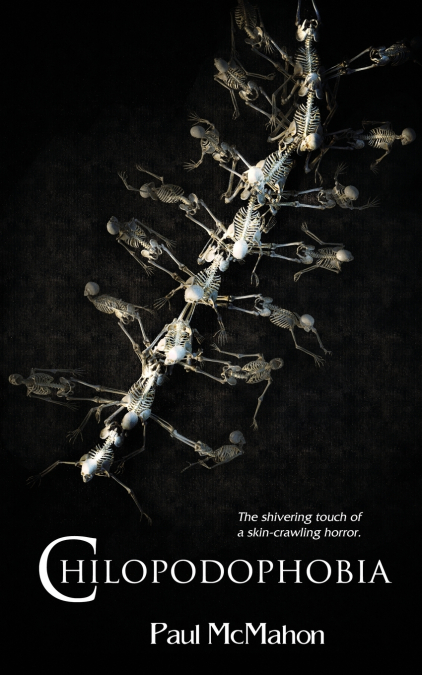 CHILOPODOPHOBIA