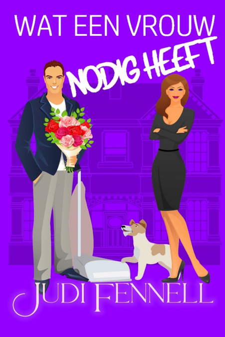 WAT EEN VROUW NODIG HEEFT