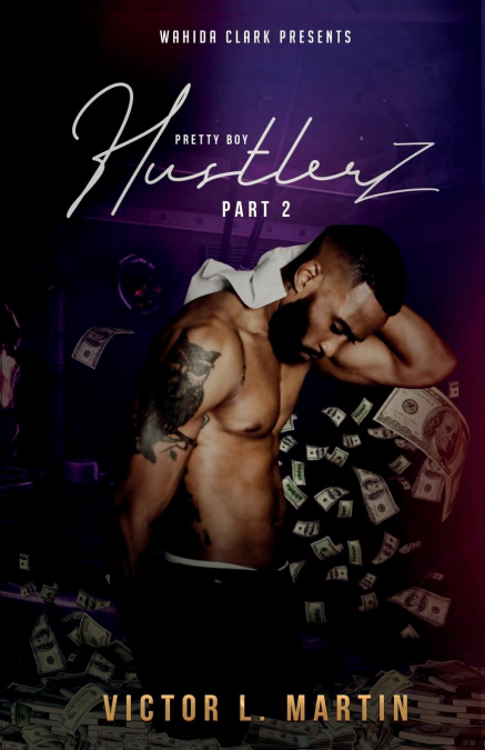 PRETTY BOY HUSTLERZ PART 1