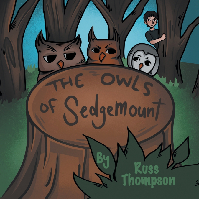 THE OWLS OF SEDGEMOUNT
