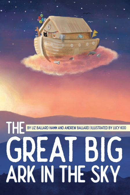 THE GREAT BIG ARK IN THE SKY