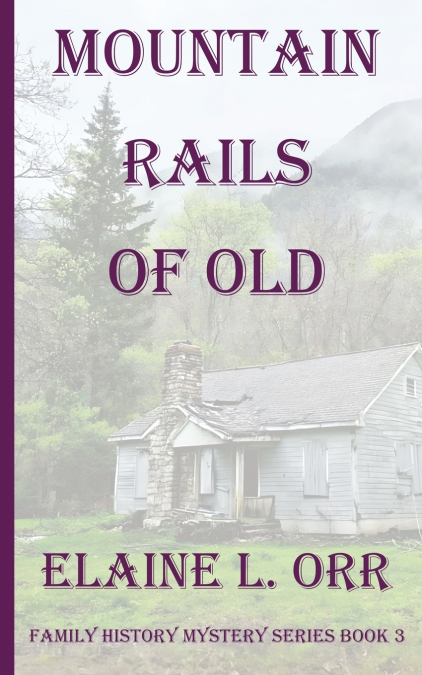 MOUNTAIN RAILS OF OLD