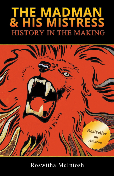 THE MADMAN & HIS MISTRESS