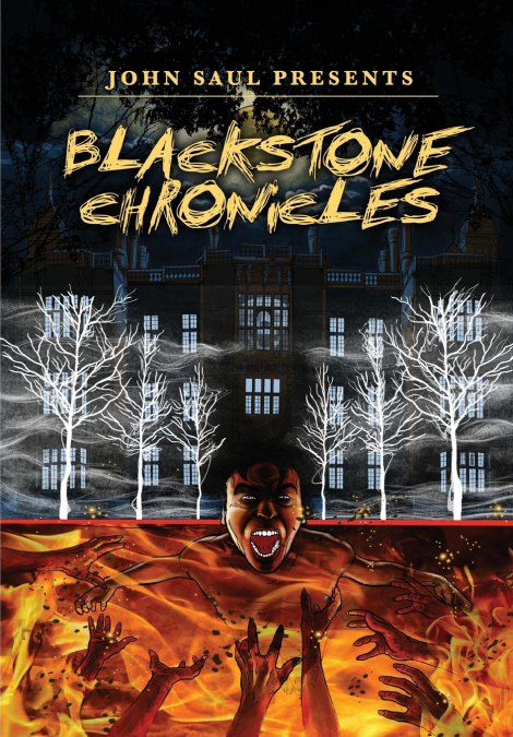 JOHN SAUL?S THE BLACKSTONE CHRONICLES