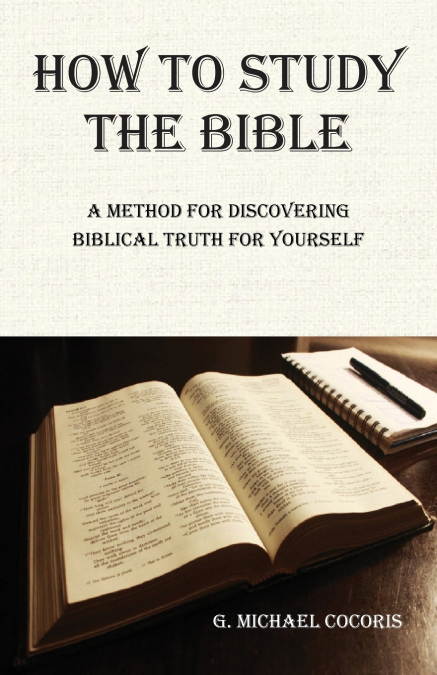 HOW TO STUDY THE BIBLE