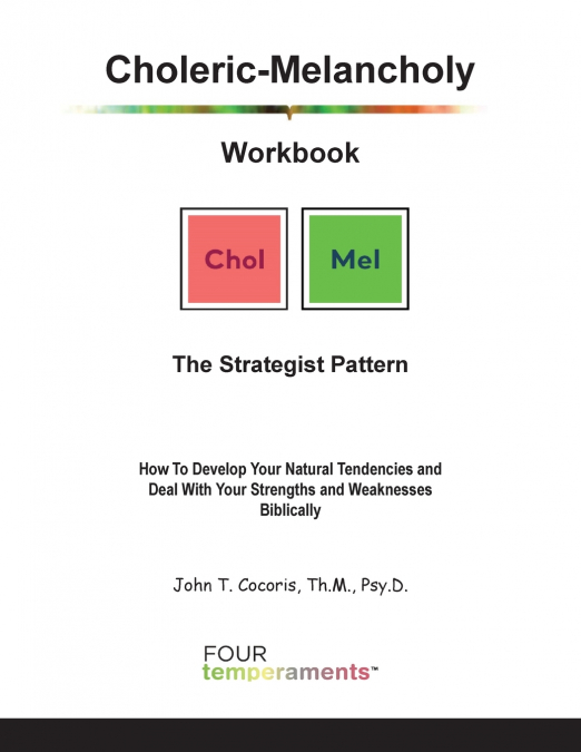 CHOLERIC-MELANCHOLY WORKBOOK