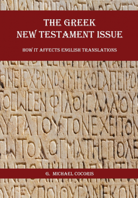 THE GREEK NEW TESTAMENT ISSUE