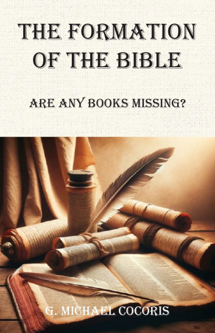 THE FORMATION OF THE BIBLE