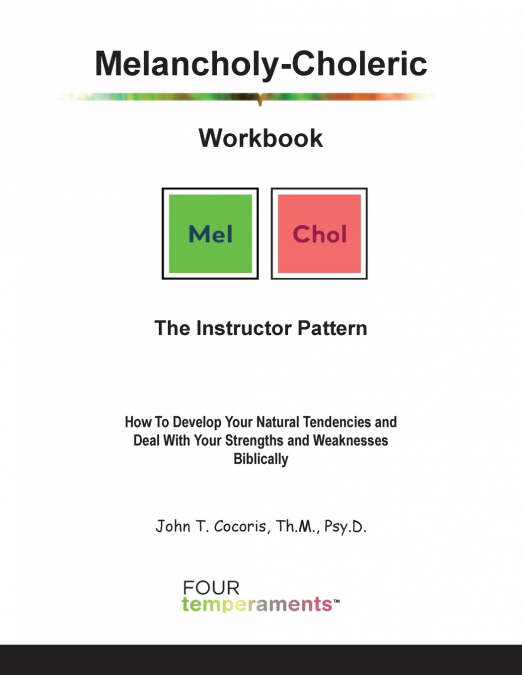 MELANCHOLY-CHOLERIC WORKBOOK