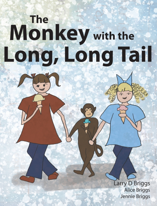 THE MONKEY WITH THE LONG, LONG TAIL