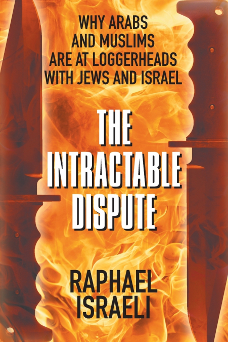THE INTRACTABLE DISPUTE