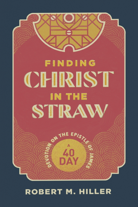 FINDING CHRIST IN THE STRAW