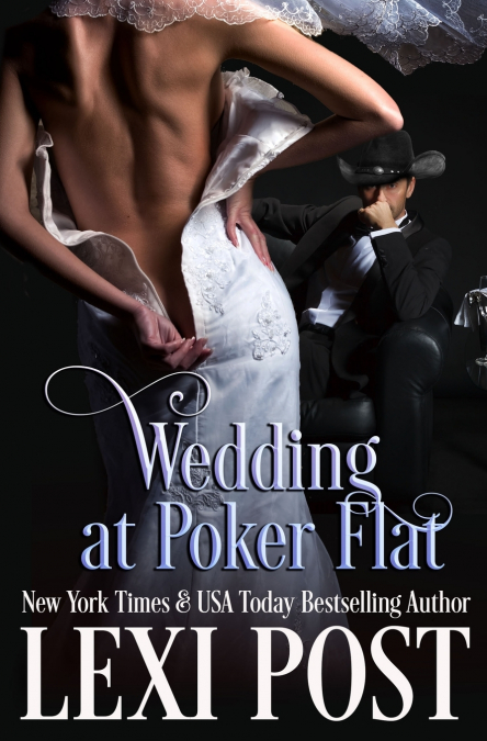 WEDDING AT POKER FLAT