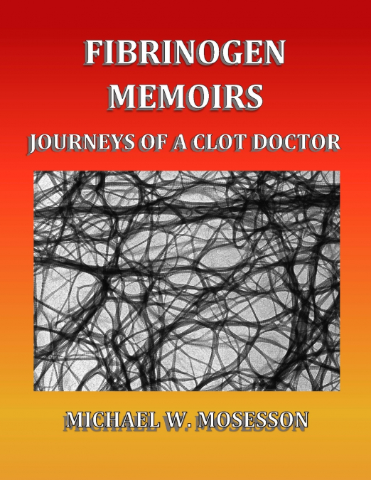 FIBRINOGEN MEMOIRS
