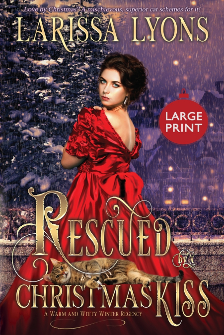 RESCUED BY A CHRISTMAS KISS - LARGE PRINT