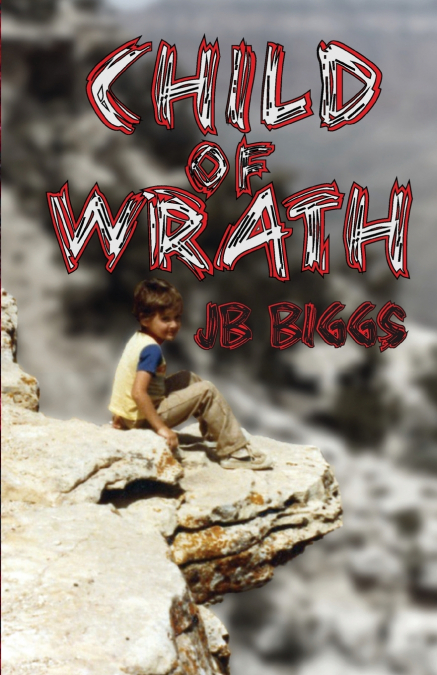 CHILD OF WRATH