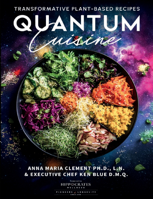 QUANTUM CUISINE-TRANSFORMATIVE PLANT-BASED RECIPES
