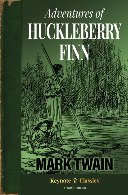 ADVENTURES OF HUCKLEBERRY FINN (ANNOTATED KEYNOTE CLASSICS)