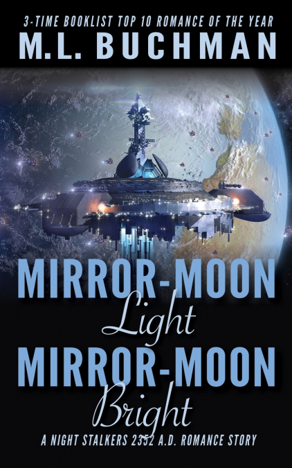 MIRROR-MOON LIGHT, MIRROR-MOON BRIGHT