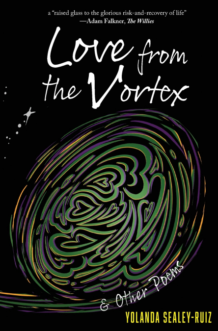 LOVE FROM THE VORTEX & OTHER POEMS