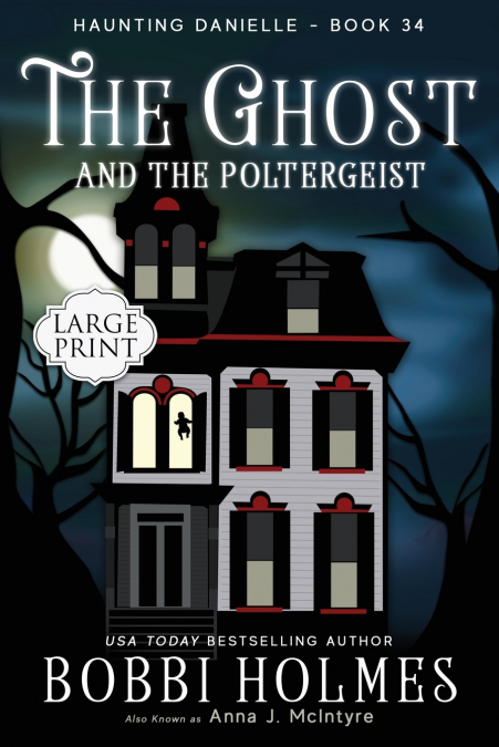THE GHOST AND THE POLTERGEIST