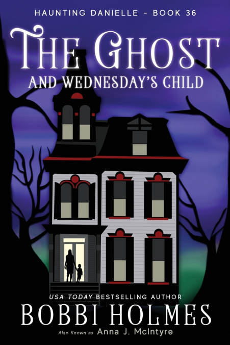 THE GHOST AND WEDNESDAY?S CHILD