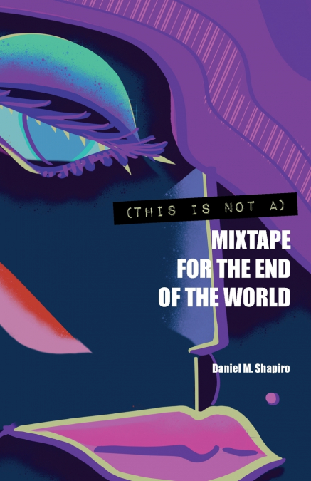 (THIS IS NOT A) MIXTAPE FOR THE END OF THE WORLD