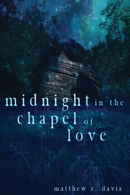 MIDNIGHT IN THE CHAPEL OF LOVE