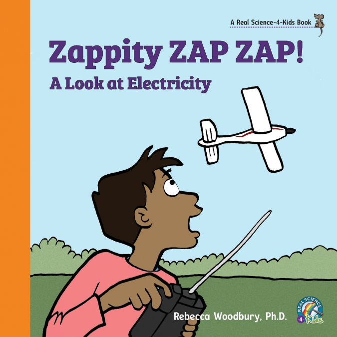 ZAPPITY ZAP ZAP! A LOOK AT ELECTRICITY