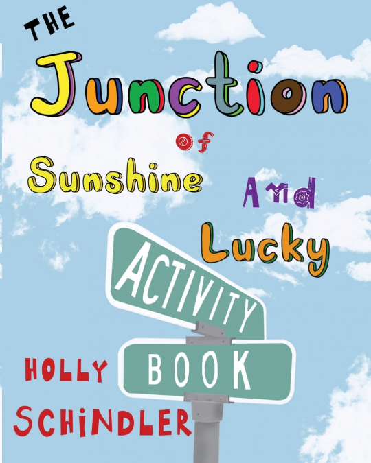THE JUNCTION OF SUNSHINE AND LUCKY
