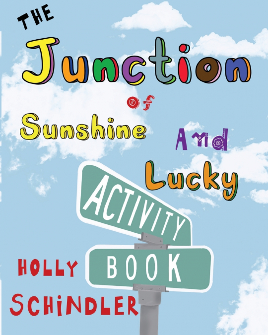 THE JUNCTION OF SUNSHINE AND LUCKY ACTIVITY BOOK