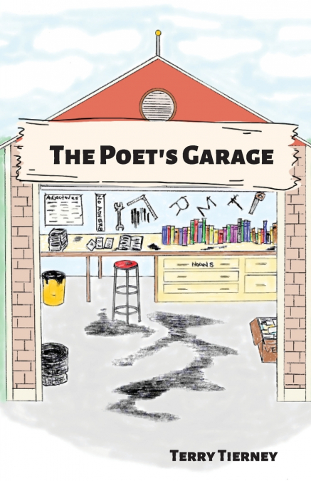THE POET?S GARAGE