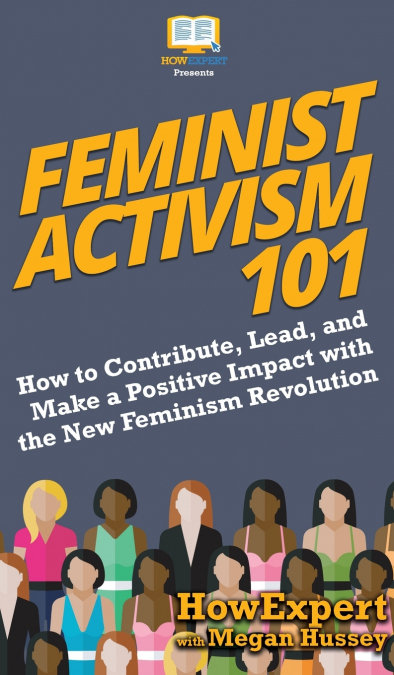FEMINIST ACTIVISM 101