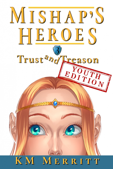 TRUST AND TREASON YOUTH EDITION